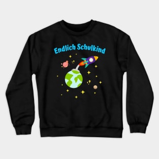 Endlich Schulkind Rakete Einschulung Kinder Crewneck Sweatshirt